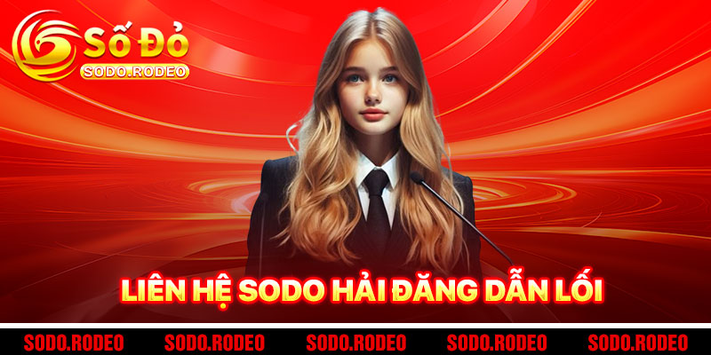 Liên Hệ SODO - Ngọn Hải Đăng Dẫn Lối Người Chơi